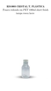 RD100S - Frasco 100ml, redondo, cor cristal, T. Rosca Short Finish  - PET