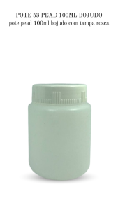 Cpia de 53 - Pote 100ml bojudo Tampa rosca - PEAD